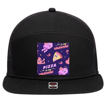 Pizza Is My Valentine Funny 7 Panel Mesh Trucker Snapback Hat