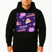 Pizza Is My Valentine Funny Hoodie