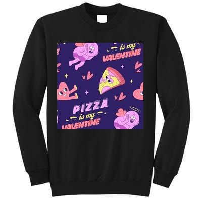 Pizza Is My Valentine Funny Sweatshirt