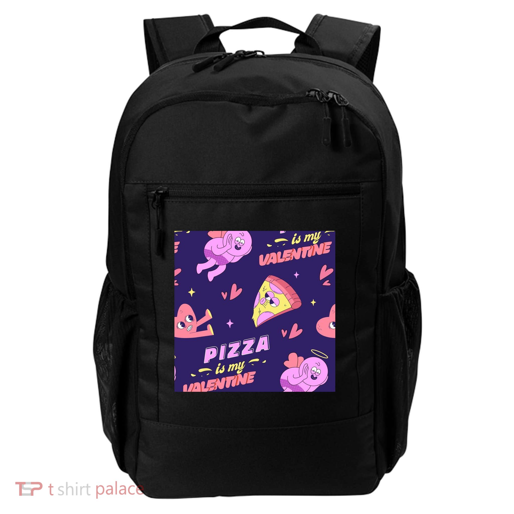 Pizza Is My Valentine Funny Backpack