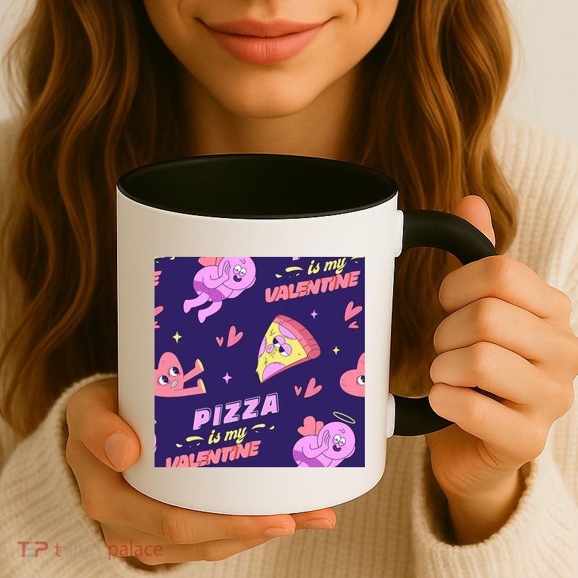 Pizza Is My Valentine Funny Mug