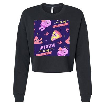 Pizza Is My Valentine Funny Cropped Pullover Crew
