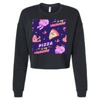 Pizza Is My Valentine Funny Cropped Pullover Crew