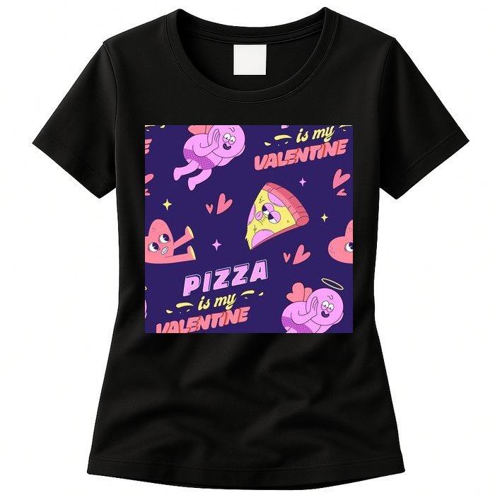 Pizza Is My Valentine Funny Womens T-Shirt