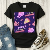 Pizza Is My Valentine Funny Womens T-Shirt