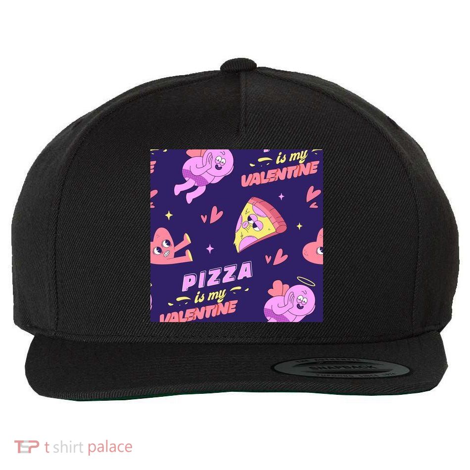 Pizza Is My Valentine Funny Wool Snapback Cap