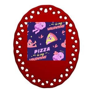 Pizza Is My Valentine Funny Ceramic Oval Ornament