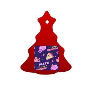 Pizza Is My Valentine Funny Ceramic Tree Ornament