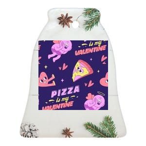 Pizza Is My Valentine Funny Ceramic Bell Ornament