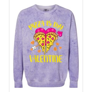 Pizza Is My Valentine Funny Valentines Day Cute Gift Colorblast Crewneck Sweatshirt