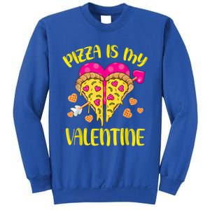 Pizza Is My Valentine Funny Valentines Day Cute Gift Sweatshirt