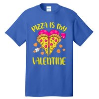 Pizza Is My Valentine Funny Valentines Day Cute Gift Tall T-Shirt