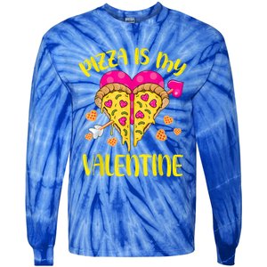 Pizza Is My Valentine Funny Valentines Day Cute Gift Tie-Dye Long Sleeve Shirt