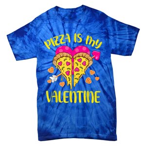 Pizza Is My Valentine Funny Valentines Day Cute Gift Tie-Dye T-Shirt