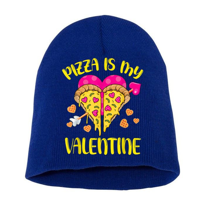 Pizza Is My Valentine Funny Valentines Day Cute Gift Short Acrylic Beanie