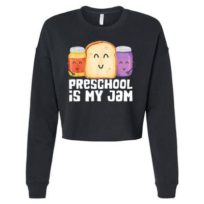 Preschool Is My Jam Back To School Funny Cropped Pullover Crew