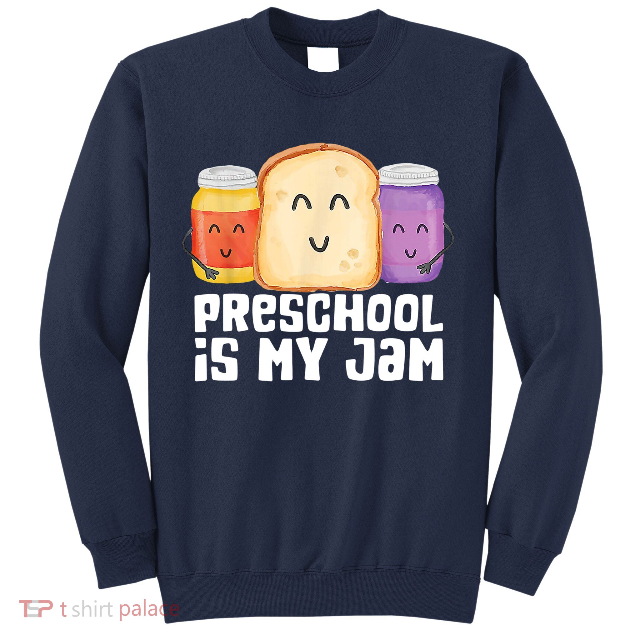 Preschool Is My Jam Back To School Funny Sweatshirt