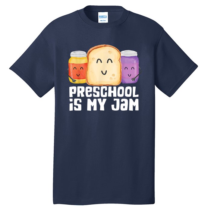 Preschool Is My Jam Back To School Funny Tall T-Shirt