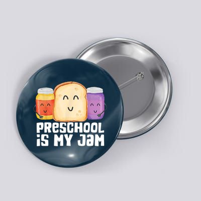 Preschool Is My Jam Back To School Funny Button