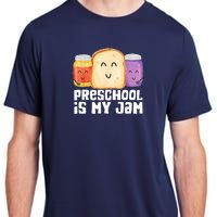 Preschool Is My Jam Back To School Funny Adult ChromaSoft Performance T-Shirt