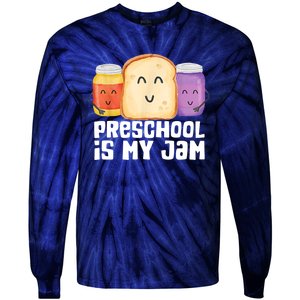 Preschool Is My Jam Back To School Funny Tie-Dye Long Sleeve Shirt