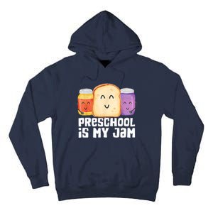 Preschool Is My Jam Back To School Funny Tall Hoodie