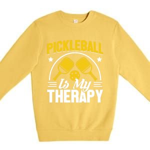 Pickleball Is My Therapy Cute Gift Premium Crewneck Sweatshirt