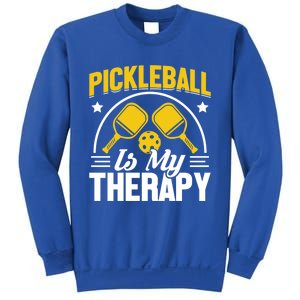 Pickleball Is My Therapy Cute Gift Sweatshirt