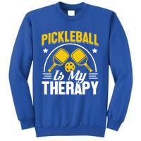 Pickleball Is My Therapy Cute Gift Sweatshirt