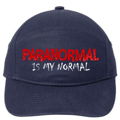 Paranormal Is My Normal Investigator Ghost Hunter Halloween Gift 7-Panel Snapback Hat