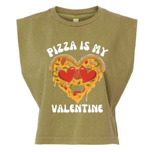 Pizza Is My Valentine Valentines Day Pizza Lover Garment-Dyed Women's Muscle Tee