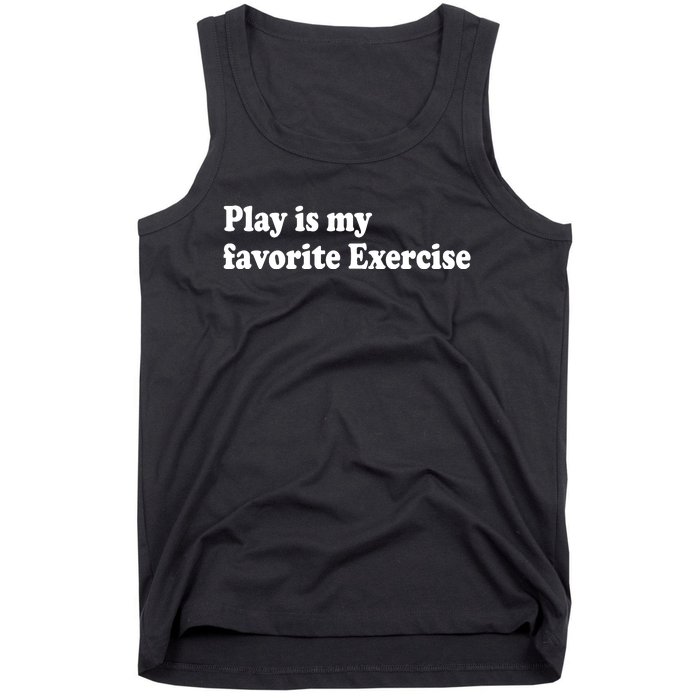 Play Is My Favorite Exercise Cute Pediatric Physical Therapy Tank Top