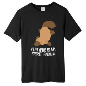 Platypus Is My Spirit Animal Funny Platypus Gift Tall Fusion ChromaSoft Performance T-Shirt