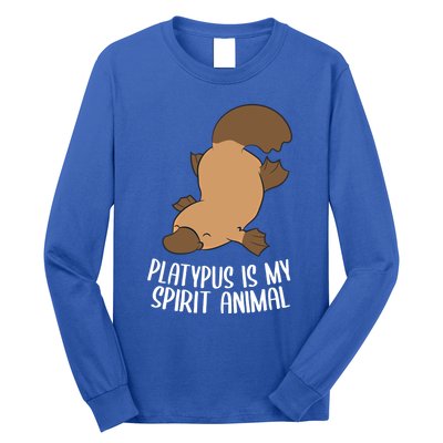 Platypus Is My Spirit Animal Funny Platypus Gift Long Sleeve Shirt