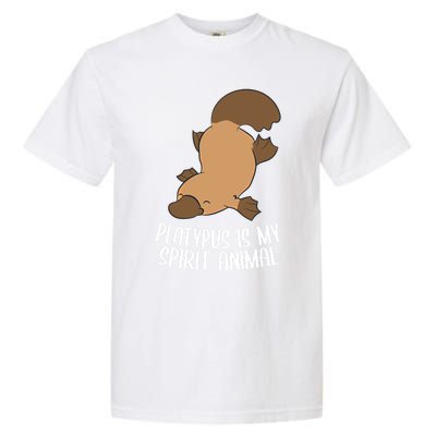 Platypus Is My Spirit Animal Funny Platypus Gift Garment-Dyed Heavyweight T-Shirt