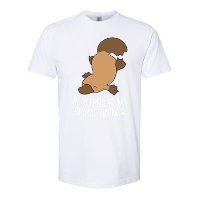 Platypus Is My Spirit Animal Funny Platypus Gift Softstyle CVC T-Shirt