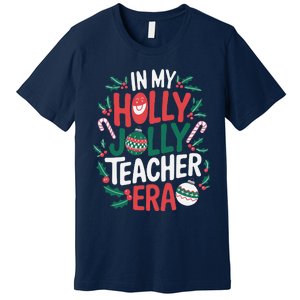 Playful In My Holly Xmas Jolly Teacher Era Christmas Funny Premium T-Shirt