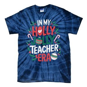 Playful In My Holly Xmas Jolly Teacher Era Christmas Funny Tie-Dye T-Shirt