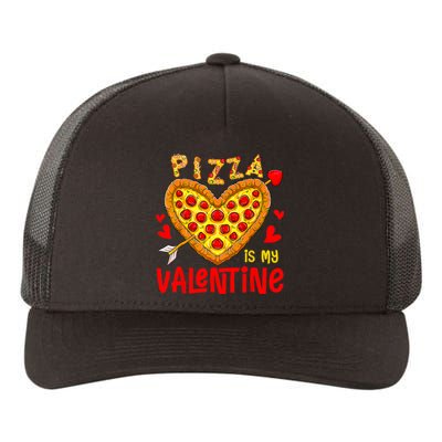 Pizza Is My Valentine Funny Valentines Day Yupoong Adult 5-Panel Trucker Hat