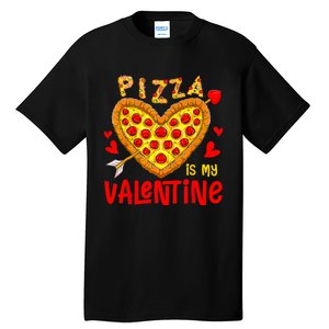 Pizza Is My Valentine Funny Valentines Day Tall T-Shirt