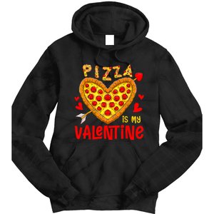 Pizza Is My Valentine Funny Valentines Day Tie Dye Hoodie