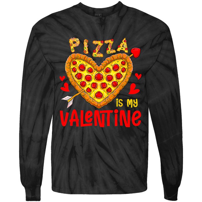 Pizza Is My Valentine Funny Valentines Day Tie-Dye Long Sleeve Shirt