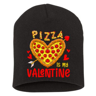 Pizza Is My Valentine Funny Valentines Day Short Acrylic Beanie