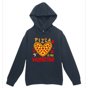 Pizza Is My Valentine Funny Valentines Day Urban Pullover Hoodie