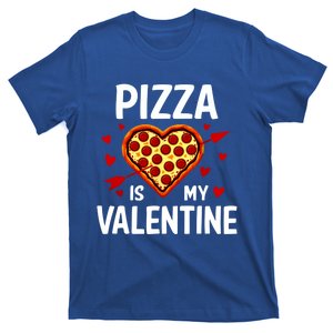 Pizza Is My Valentine Funny Valentines Day Gift T-Shirt