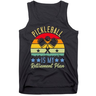 Pickleball Is My Retirement Plan Funny Retirement Tank Top