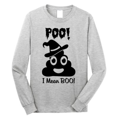 Poo I Mean Boo Long Sleeve Shirt