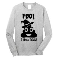 Poo I Mean Boo Long Sleeve Shirt
