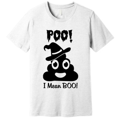 Poo I Mean Boo Premium T-Shirt