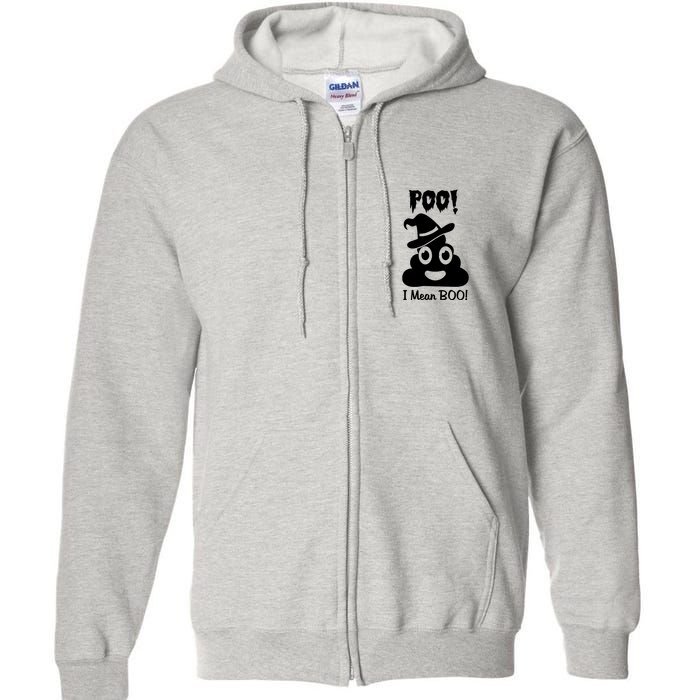 Poo I Mean Boo Full Zip Hoodie